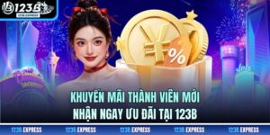 Khuyến Mãi Thành Viên Mới - Nhận Ngay Ưu Đãi Tại 123B